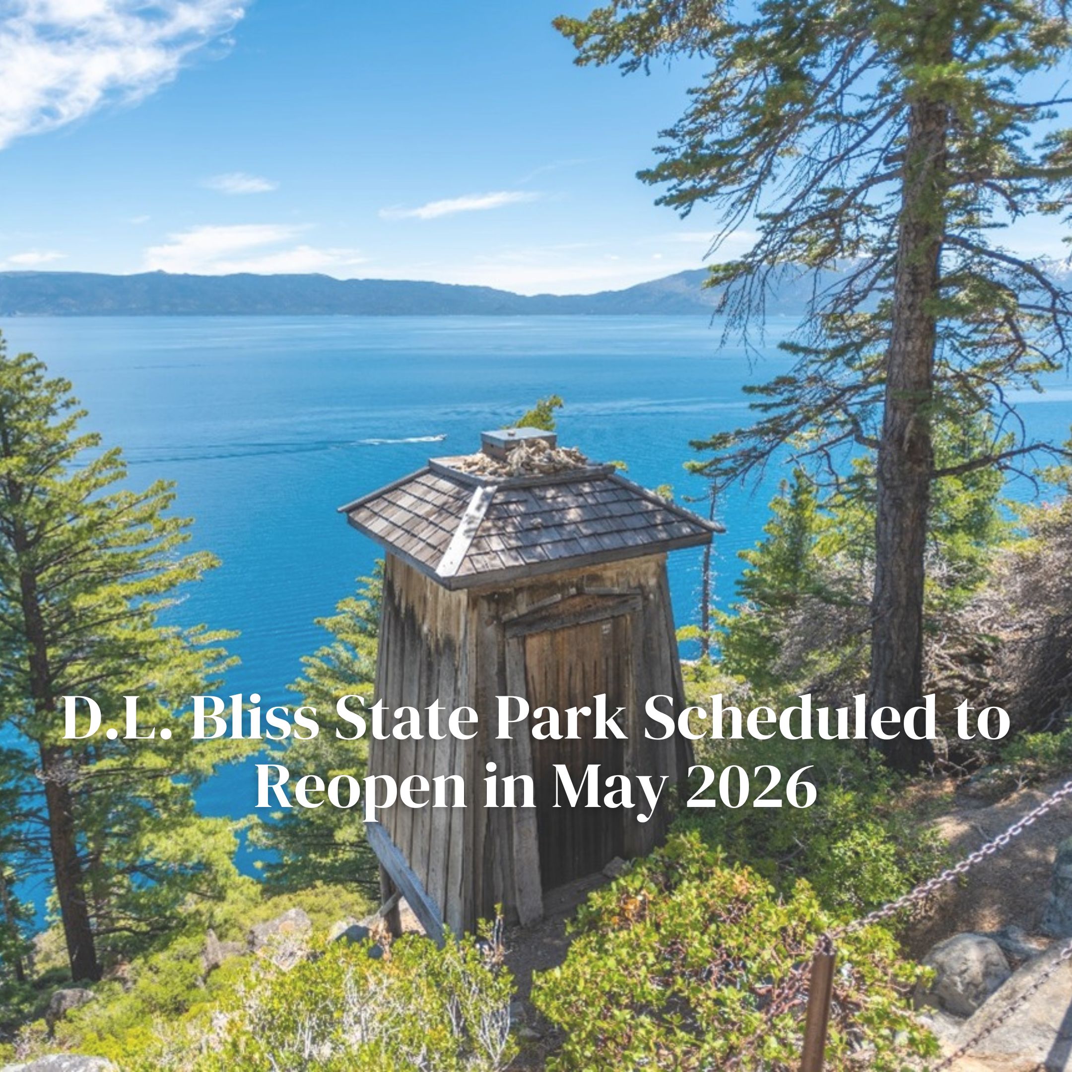 D.L. Bliss State Park to Reopen in May 2026